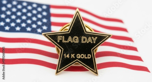 Elegant 14k gold star pin celebrating flag day against an american flag backdrop isolated on white background