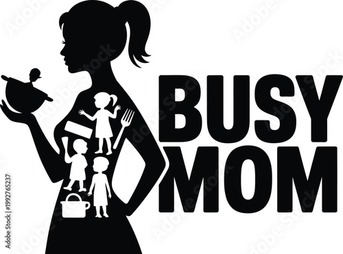Busy mom silhouette with children and text working mom balancing act thank you mothers day
