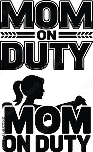 Mom on duty silhouette - motherhood and family theme with mom life working mom single mom