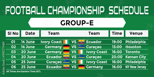 2026 World Football Tournament Group E Match Schedule Printable Wall Chart. Germany, Curaçao, Ivory Coast, Ecuador Match fixtures. USA Mexico Canada Football Championship Poster.