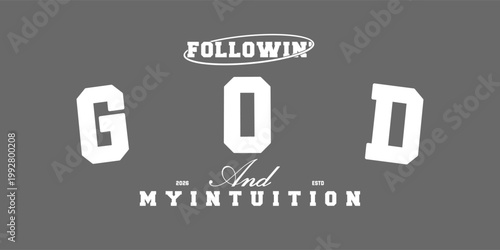 Retro typography college varsity motivational quote slogan print for graphic tee t shirt or sweatshirt - Vector