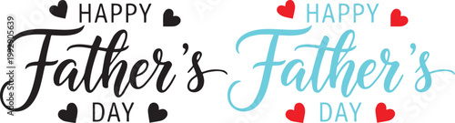 Happy father's day greeting with heart accents black and teal versions fathers day greeting