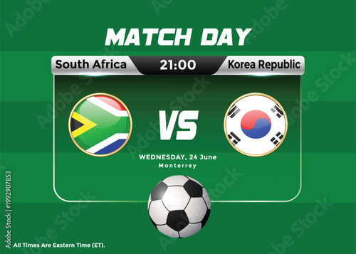 2026 World Football Tournament South Africa vs Korea Republic Schedule and scoreboard . USA Mexico Canada Football Championship Poster.	