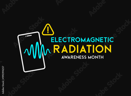 Electromagnetic Radiation Awareness Month. May. Black background.