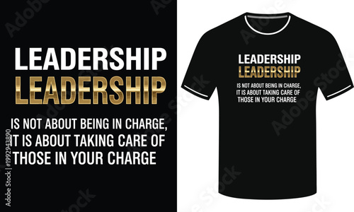 Leadership is not about being in charge, it is about taking care of those in your charge.