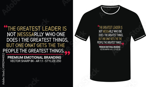 The greatest leader is not necessarily who one does the greatest things quote