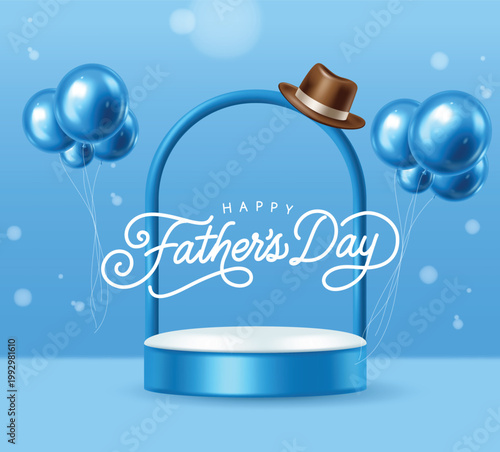Happy Father's Day Banner with Empty Podium Blue Balloons and Brown Hat for Product Display Vector