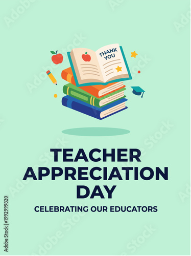 Teacher Appreciation Day Poster Celebrating Our Educators With Books and School Supplies