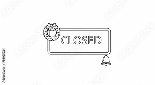 A simple line drawing of a sign saying CLOSED, decorated with a festive wreath and bell