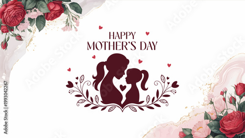 Happy Mother’s Day Floral Card with Mom and Daughter Silhouette, Elegant Mother’s Day Greeting Design with Roses and Love Theme, Beautiful Mom and Child Silhouette Mother’s Day Background, Floral Happ