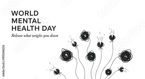 World Mental Health Day awareness poster, mental wellness illustration, black flowers, release what weighs you down