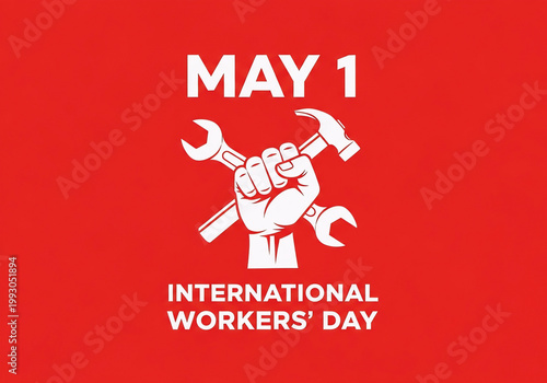 Minimalist Flat Graphic May 1 International Workers' Day Hand Fist Holding Wrench Hammer Solidarity Symbol Illustration Design Concept