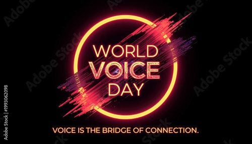 World Voice Day neon typography banner with glowing orange circle and artistic paint brush strokes on dark background