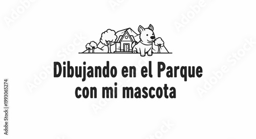 A playful dog and house scene, with text about drawing in the park with a pet