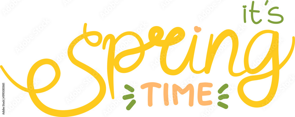 Fototapeta premium It's Spring Time Handwritten Text