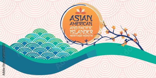 Asian Pacific American Heritage Month. Celebrated in May. It celebrates the culture, traditions and history of Asian Americans and Pacific Islanders in the United States. Poster, card, banner. Vector	