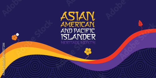 Asian Pacific American Heritage Month. Celebrated in May. It celebrates the culture, traditions and history of Asian Americans and Pacific Islanders in the United States. Poster, card, banner. Vector	