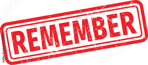 REMEMBER red rubber stamp text