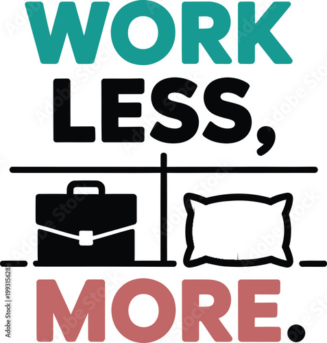 Work less, more concept with briefcase and pillow on a seesaw