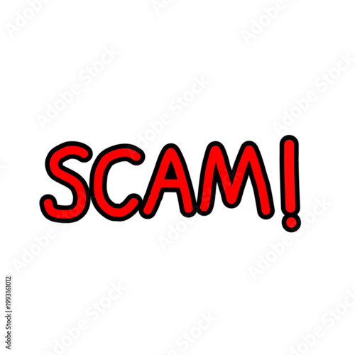 Scam, lettering handwritten with exclamation mark red text element illustration 