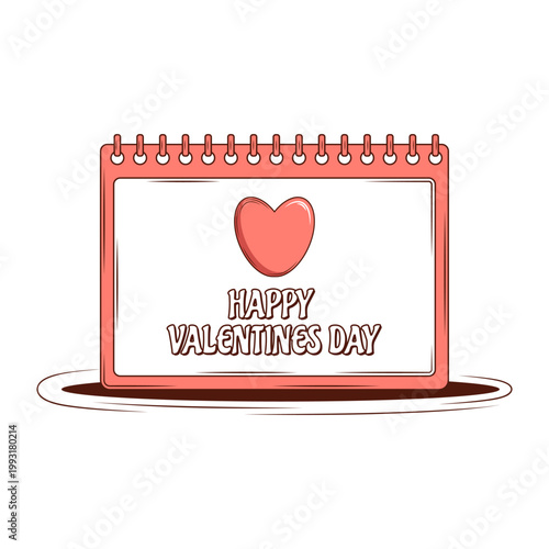 Illustration of a spiral bound calendar with a heart and Happy Valentines Day text on the page isolated on white background