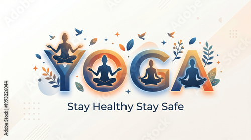 Yoga typography illustration with meditation silhouettes and wellness message stay healthy stay safe concept for international yoga day banner design