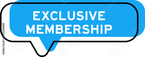 Speech banner and blue shade with word exclusive membership on white background