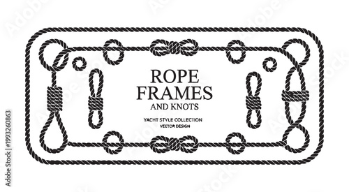 Yacht style collection of rope frames and knots for nautical vector design and decorative borders