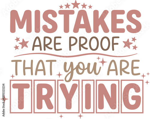 Cuadro en lienzo Mistakes Are Proof That You Are Trying Motivational Typography Inspirational Quo