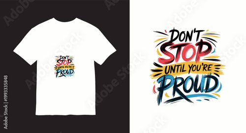 Dont stop until youre proud colorful brush stroke typography for fitness and sports motivation.
