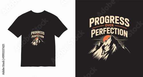 Progress over perfection vintage style mountain climbing illustration for motivational adventure t-shirt.