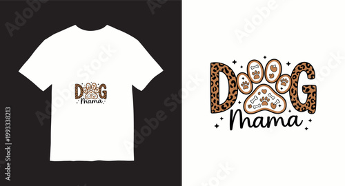 Dog mama typography t-shirt design with leopard print and paw elements vector illustration.