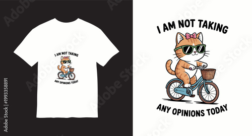 I am not taking any opinions today cat riding bicycle.