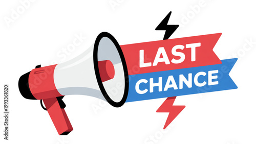 A bold red megaphone with a vibrant lightning bolt graphic and the words last chance displayed prominently in white and yellow letters Vector