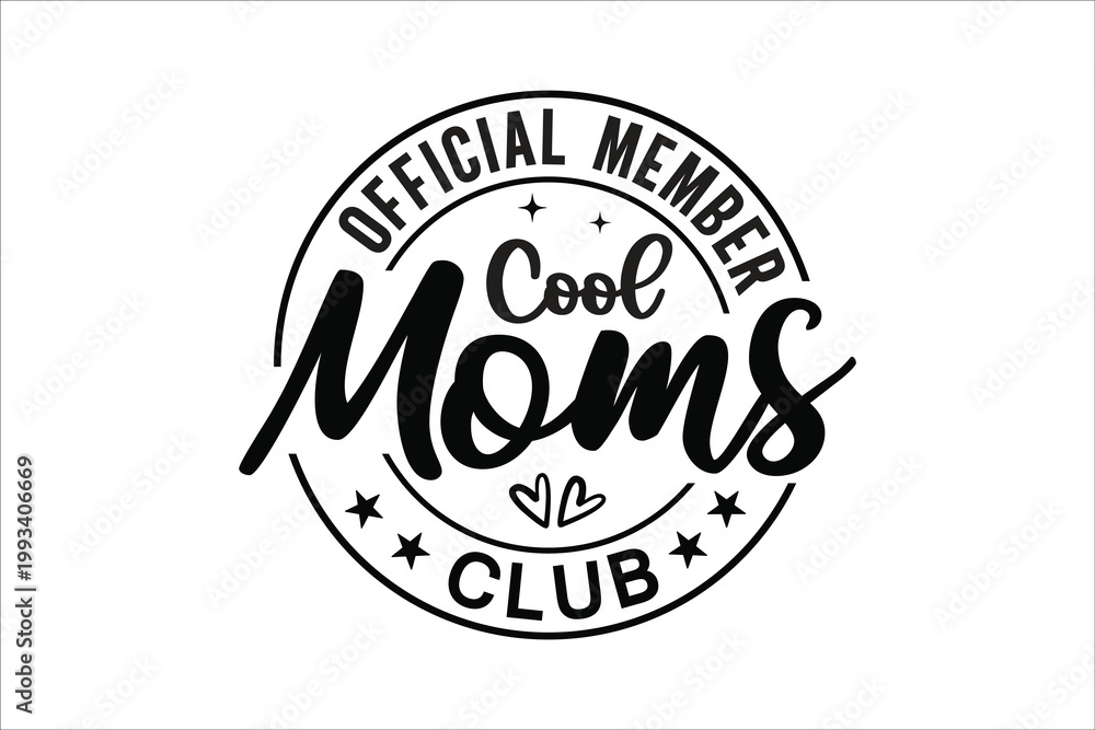 Obraz premium Official Member Cool Moms Club Funny Typography Badge Design