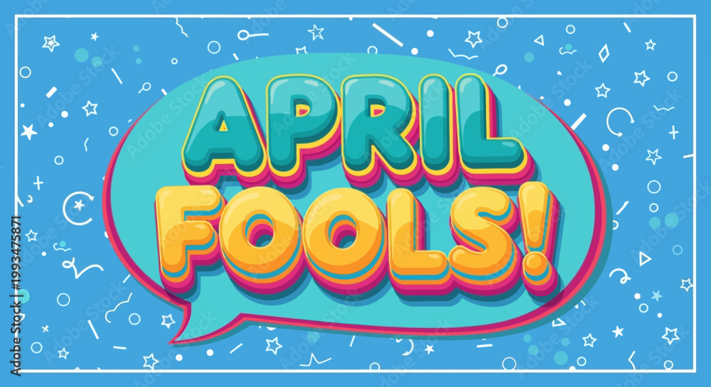Fototapeta premium April Fools Day Celebration Bubble Speech with Fun Confetti and Stars