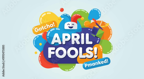 April Fools Day Celebration with Fun Elements and Text - "Gotcha!" and "Pman..."