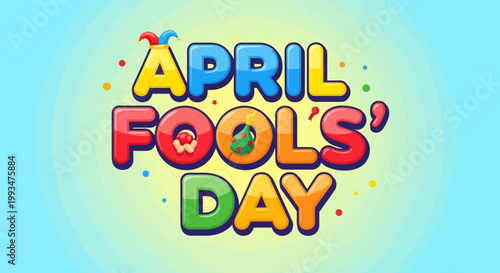 April Fools Day Colorful Fun Text - Celebration and Prank Holiday