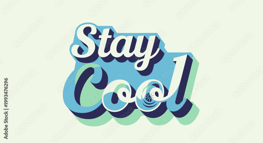 Obraz premium Stay Cool Retro Typography with 3D Effect and Pastel Colors