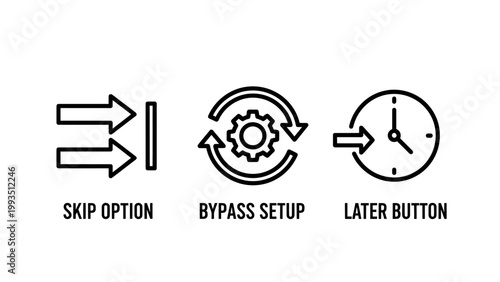 Skip option bypass setup later button icons with user experience navigation interface workflow settings configuration selection function software application technology progress postpone