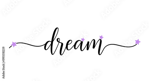 Beautiful Cursive Dream Text with Soft Purple Stars Decoration, Inspirational and Whimsical Lettering Vector Graphic for Sleeping and Goals