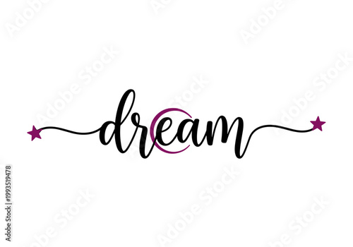 Elegant Dream Word Calligraphy with Stars and Crescent Moon Element, Inspirational Text Lettering Design for Bedroom Decor and Sleep Related Concept