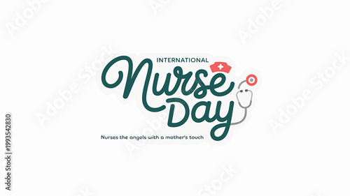 International Nurse Day celebration design with stethoscope and medical symbols vector illustration