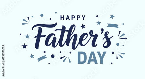 Happy Fathers Day Celebration Typography Design.