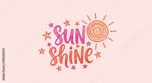 Sunshine Quote Typography Summer Sun Bright Colorful Sticker T Shirt Design
