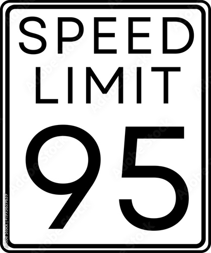 Speed limit 95 mph traffic sign, Speed limit 95 miles per hour road sign