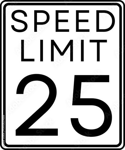 Speed limit 25 mph traffic sign, Speed limit 25 miles per hour road sign