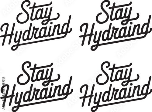 A set of stickers with a motivational message to stay hydrated