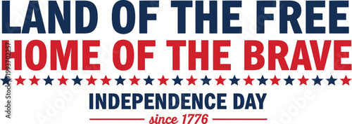 Patriotic phrases, American flag text, Independence Day vector, USA freedom quote, Land of the Free
