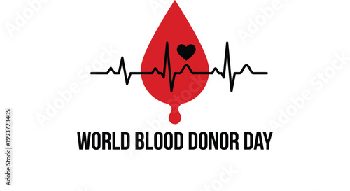World blood donor day a drop of life a heartbeat of hope